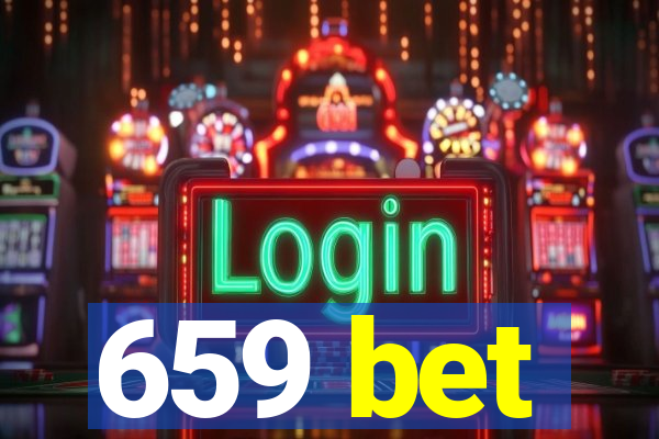 659 bet
